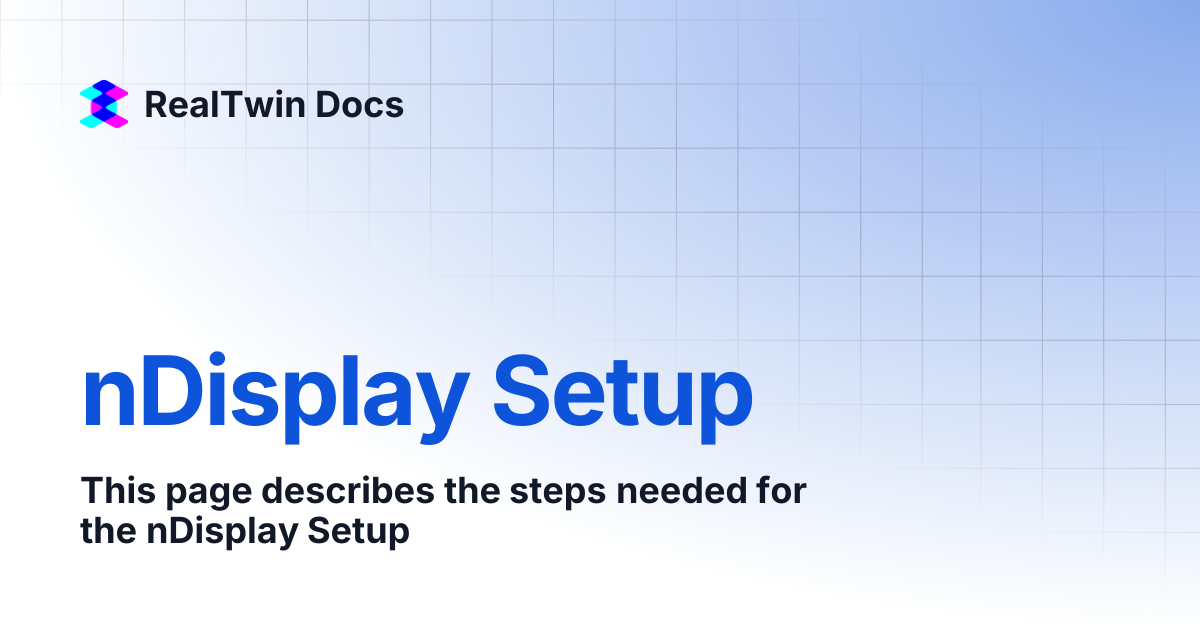 nDisplay Setup | RealTwin Docs